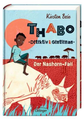 Thabo, Detektiv und Gentleman – Der Nashornfall (Kirsten Boie)