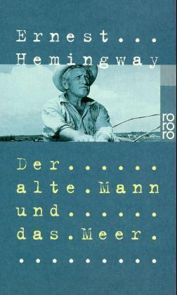 Der alte Mann und das Meer (Ernest Hemingway)