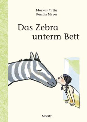 Das Zebra unterm Bett (Markus Orths)