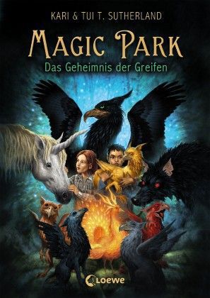 Magic Park – Das Geheimnis der Greifen (Kari & Tui T. Sutherland)
