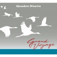 Grand Voyage (Quadro Nuevo)