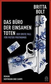 Das Büro der einsamen Toten (Britta Bolt)