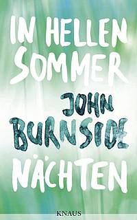 In hellen Sommernächten (John Burnside)