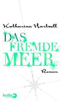 Das fremde Meer (Katharina Hartwell)