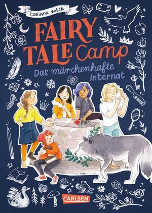 Fairy Tale Camp 1: Das märchenhafte Internat (Corinna Wieja)