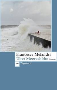 Über Meereshöhe (Francesca Melandri)