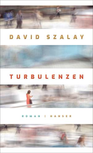 Turbulenzen (David Szalay)