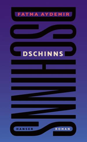 Dschinns (Fatma Aydemir)