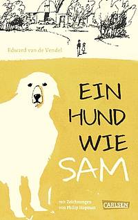 Ein Hund wie Sam (Edward van den Vendel)