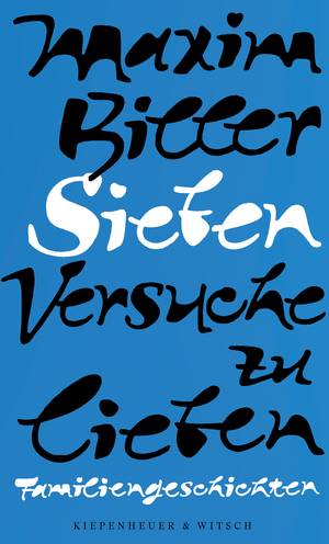 Sieben Versuche zu lieben (Maxim Biller )