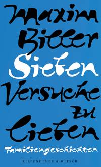 Sieben Versuche zu lieben (Maxim Biller )