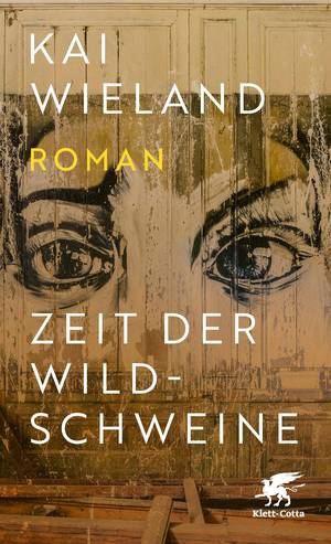 Zeit der Wildschweine (Kai Wieland)