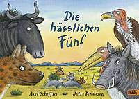 Die hässlichen Fünf (Julia Donaldson & Axel Scheffler)