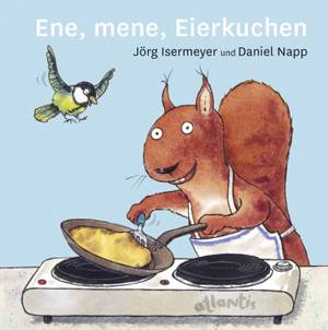 Ene, Mene, Eierkuchen  (Jörg Isermeyer & Daniel Napp)