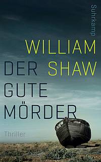 Der gute Mörder (William Shaw)