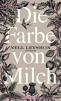 Die Farbe von Milch (Nell Leyshon)