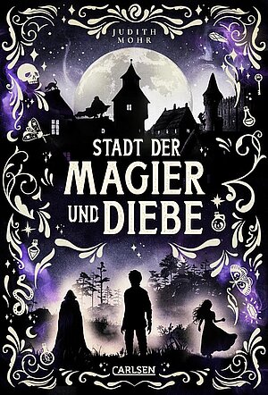 Stadt der Magier und Diebe (Judith Mohr)