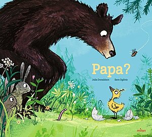Papa? (Julia Donaldson & Sara Ogilvie)
