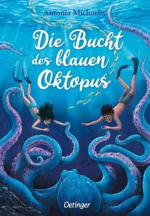 Die Bucht des blauen Oktopus (Antonia Michaelis)