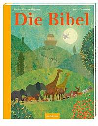 Die Bibel (Barbara Barthos-Höppner & Britta Teckentrup)