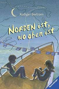 Norden ist, wo oben ist (Rüdiger Bertram)