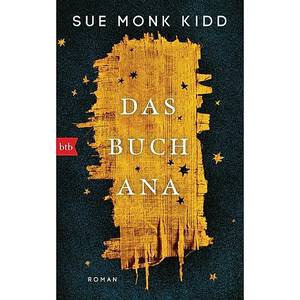 Das Buch Ana (Sue Monk Kidd)