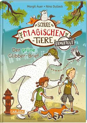 Die Schule der magischen Tiere ermittelt (Margit Auer & Nina Dulleck)