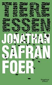Tiere essen (Jonathan Safran Foer)