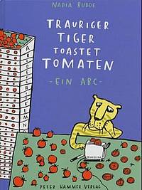 Trauriger Tiger toastet Tomaten (Nadia Budde)