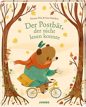 Der Postbär, der nicht lesen konnte (Susana Peix & Sara Sánchez)