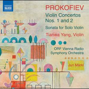 Sergei Prokofiev: Violinkonzerte Nr. 1 & 2 (Tianwa Yang & Jun Märkl & ORF Radio-Symphonieorchester Wien)