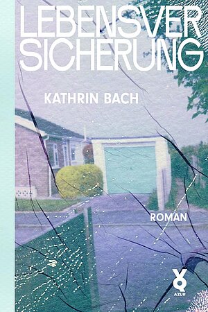 Lebensversicherung (Kathrin Bach)