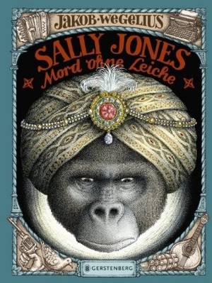 Sally Jones - Mord ohne Leiche (Jakob Wegelius)