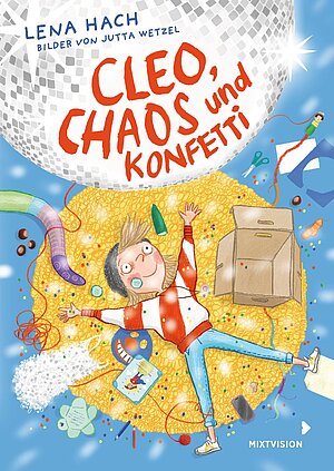 Cleo, Chaos und Konfetti (Lena Hach & Jutta Wetzel)
