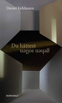 Du hättest gehen sollen (Daniel Kehlmann)