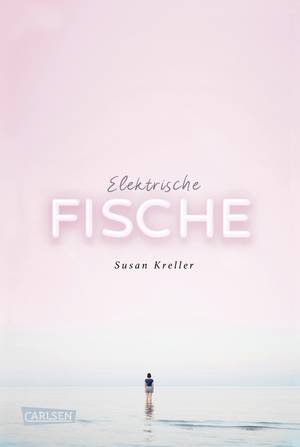 Elektrische Fische (Susan Kreller )