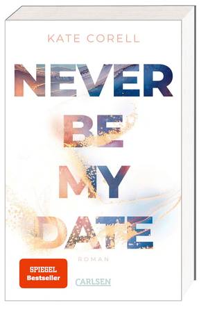 Never be my date (Kate Corell)