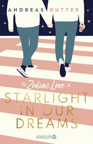 Zodiac Love: Starlight in our dreams (Andreas Dutter)