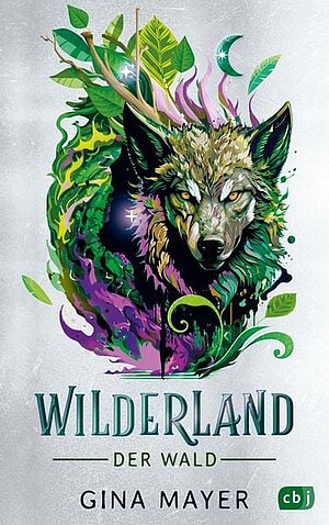 Wilderland - Der Wald (Gina Mayer)