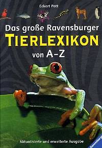Das große Ravensburger Tierlexikon von A-Z (Eckart Pott)