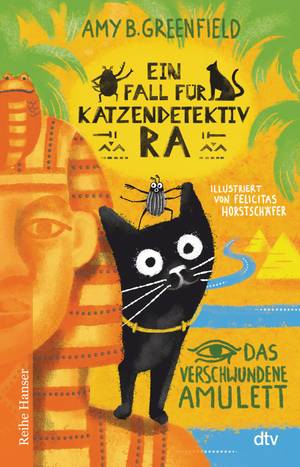 Ein Fall für Katzendetektiv Ra - Das verschwundene Amulett (Amy Greenfield)