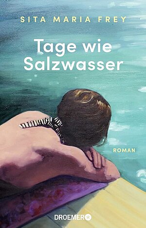 Tage wie Salzwasser (Sita Maria Frey)
