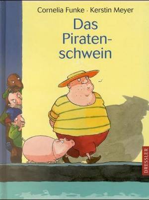 Das Piratenschwein (Cornelia Funke / Kerstin Meyer)