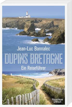 Dupins Bretagne - Ein Reiseführer (Jean-Luc Bannalec)