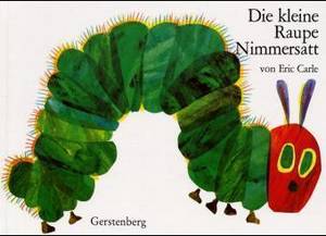 Die kleine Raupe Nimmersatt (Eric Carle)