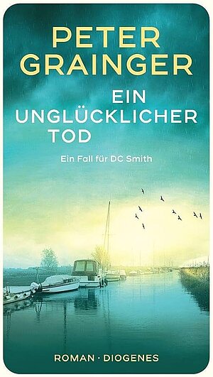 Ein unglücklicher Tod (Peter Grainger)