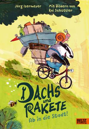 Dachs und Rakete - Ab in die Stadt (Jörg Isermeyer & Kai Schüttler)