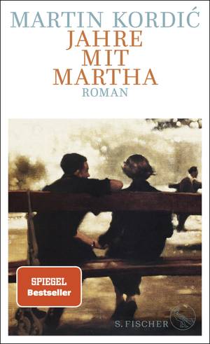 Jahre mit Martha (Martin Kordic)