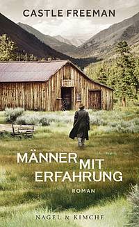 Männer mit Erfahrung (Castle Freeman)