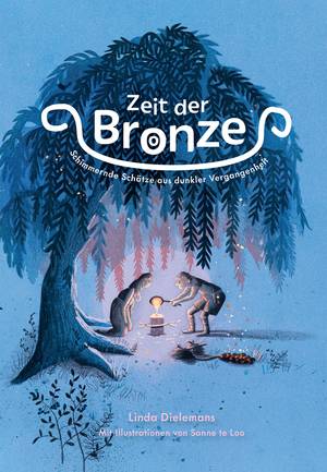 Zeit der Bronze (Linda Dielemans & Sanne te Loo)